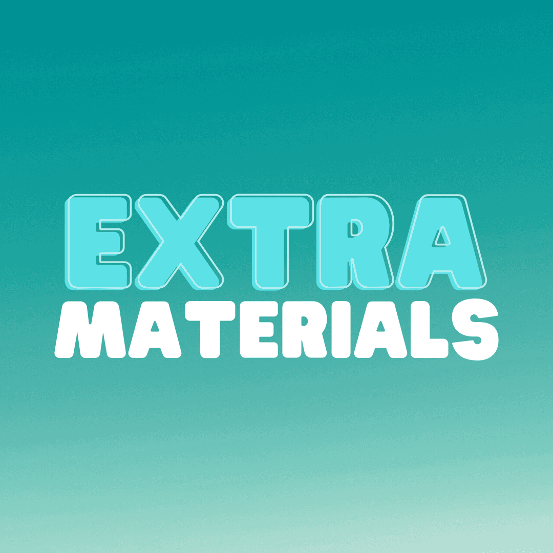 7 Extra Materials
