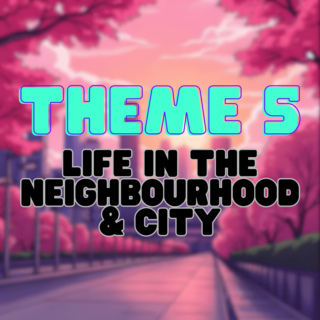 Life in the Neighbourhood & City
